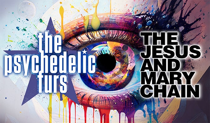More Info for The Psychedelic Furs & The Jesus and Mary Chain